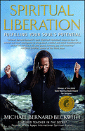 Spiritual Liberation: Fulfilling Your Soul's Potential