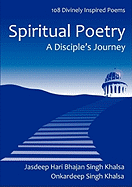 Spiritual Poetry: A Disciple's Journey