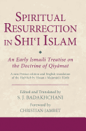 Spiritual Resurrection in Shi'i Islam: An Early Ismaili Treatise on the Doctrine of Qiyamat