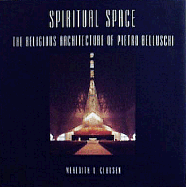 Spiritual Space: The Religious Architecture of Pietro Belluschi