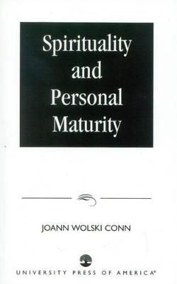 Spirituality and Personal Maturity - Conn, Joann Wolski