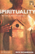 Spirituality: What Does It Mean to Be Spiritual?