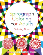 Spirograph Coloring for Adults Coloring Book