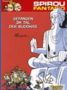 Spirou Und Fantasio 12. Gefangen Im Tal Der Buddhas