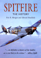 Spitfire: The History - Morgan, Eric, and Shacklady, Edward