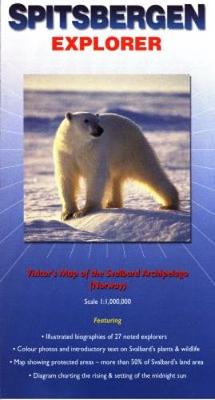 Spitsbergen Explorer: Map of Svalbard Archipelago Including Bear Island - Ocean Explorer Publications