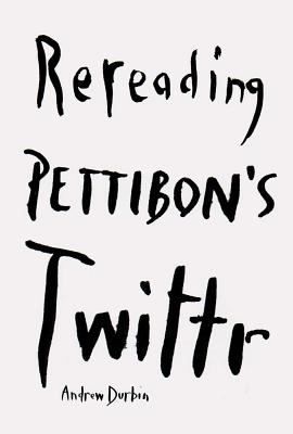 Spiyt th'Words: Rereading Pettibon's Twitter - Durbin, Andrew