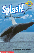 Splash! a Book about Whales and Dolphins (Level 3)