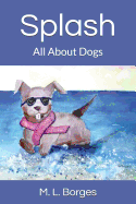 Splash: All about Dogs