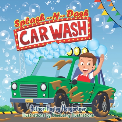 Splash -- N -- Dash Carwash - Illustrations, Blueberry (Illustrator), and Hangartner, Hayley