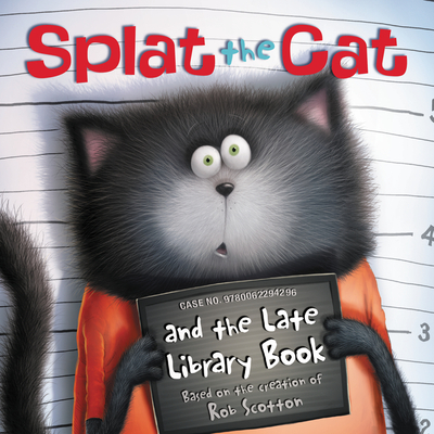Splat the Cat and the Late Library Book - 