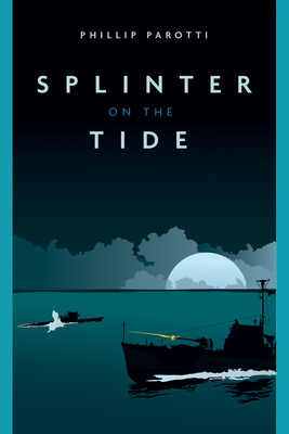 Splinter on the Tide - Parotti, Phillip