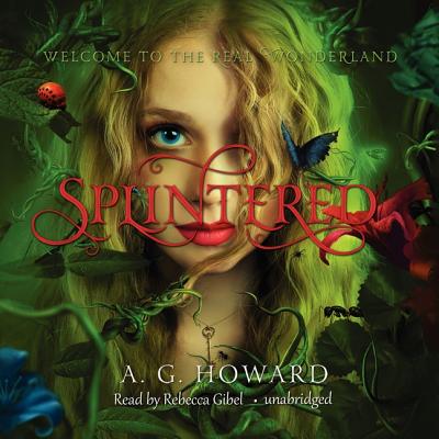 Splintered - Howard, A G, and Gibel, Rebecca (Read by)