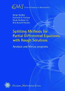 Splitting Methods for Partial Differential Equations with Rough Solutions: Analysis and Matlab Programs - Holden, Helge, and Karlsen, Kenneth H., and Lie, Knut-Andreas