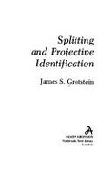Splitting & Projective Identification - Grotstein, James S