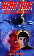 Spock Must Die!: A Star Trek Novel - Blish, James