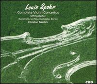 Spohr: Complete Violin Concertos (Box Set) - Ulf Hoelscher (violin); Berlin Radio Symphony Orchestra; Christian Frohlich (conductor)