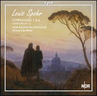 Spohr: Symphonic Works, Vol. 3 - Symphonies Nos. 1 & 6; Overture Op. 12 - NDR Radio Philharmonic Orchestra; Howard Griffiths (conductor)