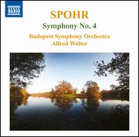 Spohr: Symphony No. 4 - Budapest Symphony Orchestra; Alfred Walter (conductor)