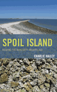 Spoil Island: Reading the Makeshift Archipelago