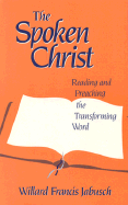 Spoken Christ - Jabusch, Willard Francis