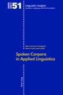 Spoken Corpora in Applied Linguistics - Gotti, Maurizio (Editor), and Campoy, Mari Carmen (Editor), and Luzn, Mara Jos (Editor)