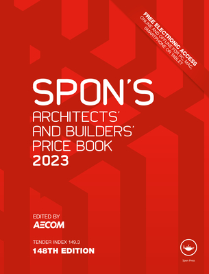 Spon's Architects' and Builders' Price Book 2023 - Aecom (Editor)