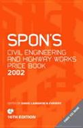 Spon's Civil Engineering and Highway Works Price Book 2002