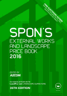 Spon's External Works and Landscape Price Book 2016