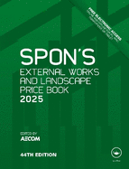 Spon's External Works and Landscape Price Book 2025