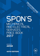 Spon's Mechanical and Electrical Services Price Book 2017