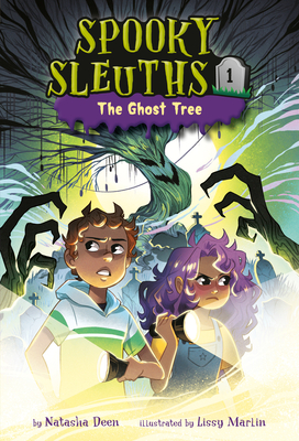Spooky Sleuths #1: The Ghost Tree - Deen, Natasha