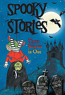 Spooky Stories: Three Stories in One
