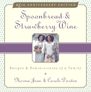 Spoonbread & Strawberry Wine: Recipes and Reminiscences of a Family