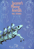 Spooner's Moving Animals, Or, the Zoo of Tranquillity: The Zoo of Tranquillity