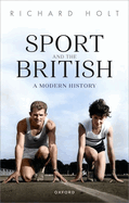 Sport and the British: A Modern History