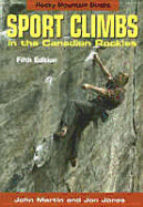 Sport Climbs in the Canadian Rockies - Martin, John, Rev., and Jones, Jon