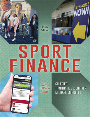 Sport Finance - Fried, Gil, and Deschriver, Timothy D, and Mondello, Michael