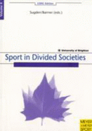 Sport in Divided Socities - Bairner, Alan, and Sugden, John (Editor)