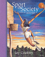 Sport in Society: Issues and Controversies