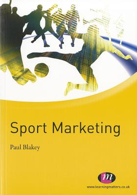 Sport Marketing - Blakey, Paul