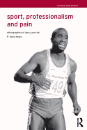 Sport, Professionalism and Pain: Ethnographies of Injury and Risk