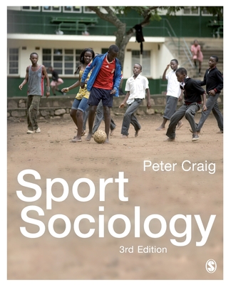 Sport Sociology - Craig, Peter (Editor)