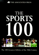 Sports 100: The 100 Greatest Athletes of the 20th Century