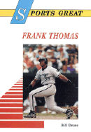 Sports Great Frank Thomas - Deane, Bill
