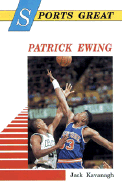 Sports Great Patrick Ewing - Kavanagh, Jack