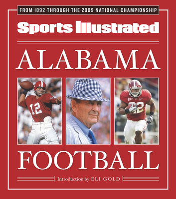 Sports Illustrated Alabama Football - The Editors of Sports Illustrated
