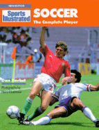 "Sports Illustrated" Soccer: The Complete Player