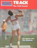 Sports Illustrated Track: The Field Events - Santos, Jim, and Shannon, Ken