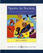 Sports in Society: WITH Online Learning Center Passcode Bind-in Card: Issues and Controversies - Coakley, Jay J.